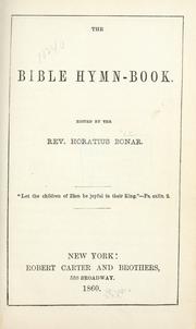 Cover of: The Bible hymn-book. by Horatius Bonar
