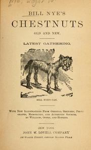 Cover of: Bill Nye's Chestnuts old and new: Latest gathering