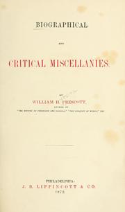 Cover of: Biographical and critical miscellanies. by William Hickling Prescott