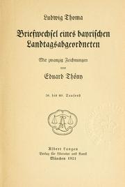 Cover of: Briefwechsel eines bayrischen Landtagsabgeordneten, mit 20 Zeichnungen von Eduard Thöny.