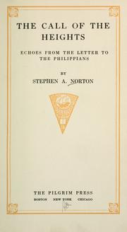 Cover of: The call of the heights: echoes from the Letter to the  Philippians