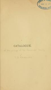 Cover of: Catalogue [of the writings of the Alexander family | Samuel Davies Alexander