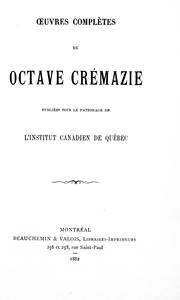 Cover of: Oeuvres complètes de Octave Crémazie by Octave Crémazie