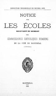 Notice sur les écoles relevant du bureau des commissaires catholiques romains de la cité de Montréal (Canada) by Bureau des commissaires d'écoles catholiques romains de Montréal.