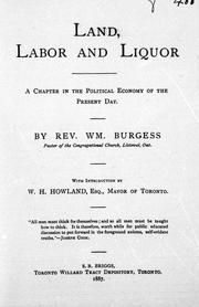 Cover of: Land, labor and liquor: a chapter in the political economy of the present day