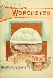 Cover of: The city of Worcester, Massachusetts by Smith, Henry M. of Worcester, Mass