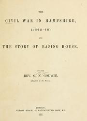 Cover of: The civil war in Hampshire (1642-45) and the story of Basing House ... by Godwin, George Nelson