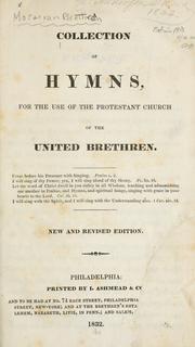 Cover of: A collection of hymns for the use of the Protestant Church of the United Brethren. by 