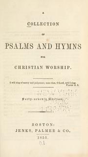 Cover of: A collection of psalms and hymns for Christian worship.