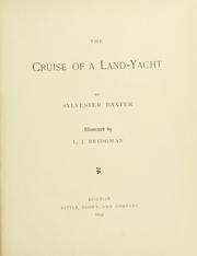 Cover of: The cruise of a land-yacht by Sylvester Baxter