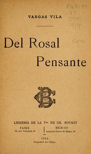 Cover of: Del rosal pensante by José María Vargas Vila, José María Vargas Vila