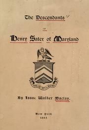 The descendants of Henry Sater of Maryland by Isaac Walker Maclay