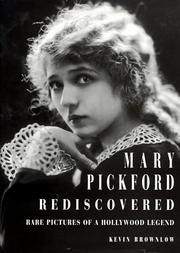Cover of: Mary Pickford rediscovered: rare pictures of a Hollywood legend