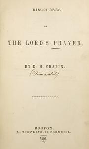 Discourses on the Lord's Prayer by E. H. Chapin