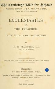 Cover of: Ecclesiastes, or, The Preacher by with notes and introduction by E.H. Plumptre.