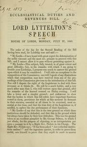 Cover of: Ecclesiastical duties' and revenues' bill: Lord Lyttleton's speech in the House of Lords, Monday, July 27, 1840.