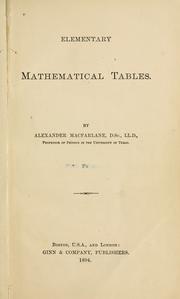 Cover of: Elementary mathematical tables. | Alexander Macfarlane