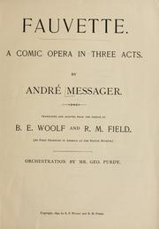 Cover of: Fauvette: a comic opera in three acts
