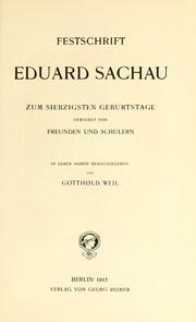 Cover of: Festschrift Eduard Sachau: zum siebzigsten Geburtstage gewidmet von Freunden und Schülern.