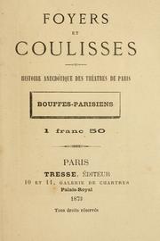 Cover of: Foyers et coulisses: histoire anecdotique des théâtres de Paris [par Henry Buguet et Georges d'Heylli]