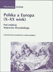 Cover of: Polska a Europa: X-XX wiek