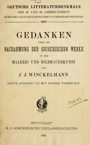 Cover of: Gedanken über die Nachahmung der griechischen Werke in der Malerei und Bildhauerkunst.: 1. Ausg. 1755 mit Oesers Vignetten.  [Hrsg. von B. Seuffert, eingeleitet von K.L. von Urlichs]