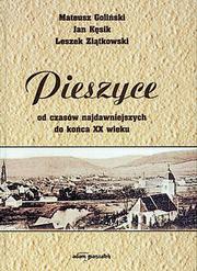 Cover of: Pieszyce: Od czasów najdawniejszych do końca XX wieku