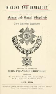 Cover of: History and genealogy of James and Sara Shepherd and their American decendants