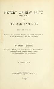 Cover of: History of New Paltz, New York and its old families (from 1678 to 1820) including the Huguenot pioneers and others who settled in New Paltz previous to the revolution