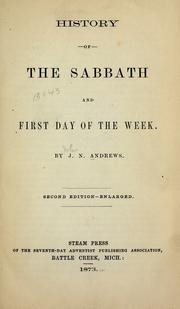 Cover of: History of the Sabbath and first day of the week by Andrews, John Nevins