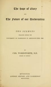 Cover of: The hope of glory and the future of our universities | Wordsworth, Christopher