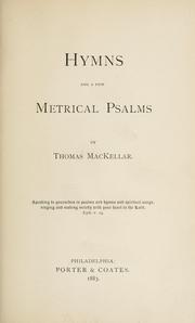 Cover of: Hymns and a few metrical psalms. by Thomas MacKellar