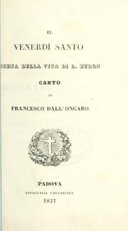 Cover of: Venerdì Santo: scena della vita di L. Byron; conto.