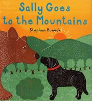 Cover of: Sally goes to the mountains by Stephen Huneck