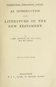Cover of: An introduction to the literature of the New Testament by James Moffatt
