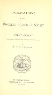 Cover of: Jeremy Gridley: paper read befor the society, October, 22. 1902