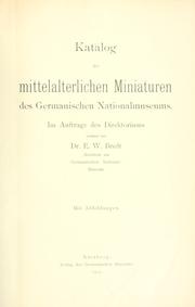 Cover of: Katalog der mittelalterlichen Miniaturen des Germanischen Nationalmuseums. by Germanisches Nationalmuseum Nürnberg.