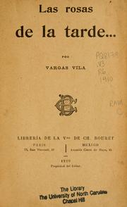 Cover of: Las rosas de la tarde-- by José María Vargas Vila