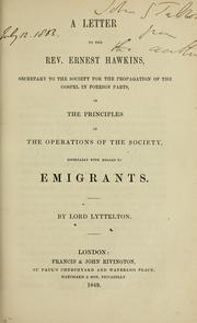 Cover of: A letter to the Rev. Ernest Hawkins, secretary to the Society for the Propagation of the Gospel in Foreign Parts: on the principles of the operations of the society, especially with regard to emigrants