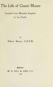 The life of Count Moore by Albert Barry