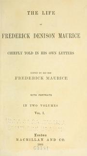 Cover of: The life of Frederick Denison Maurice by Frederick Denison Maurice