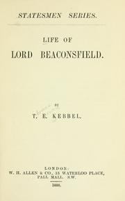 Cover of: Life of Lord Beaconsfield | T. E. Kebbel