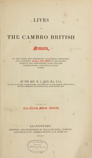 Cover of: Lives of the Cambro British saints: of the fifth and immediate succeeding centuries, from ancient Welsh & Latin mss. in the British Museum and elsewhere, with English translations and explanatory notes