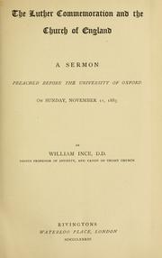 Cover of: The Luther commemoration and the Church of England: a sermon preached before the University of Oxford on Sunday, November 11, 1883