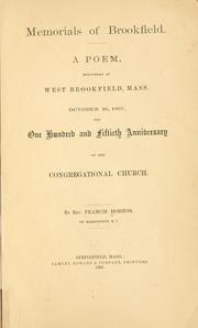 Cover of: Memorials of Brookfield.: A poem, delivered at West Brookfield, Mass., October 16, 1867, the one hundred and fiftieth anniversary of the Congregational church.