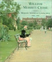 Cover of: William Marrett Chase: Modern American Landscapes, 1886-1890