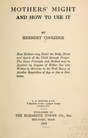 Cover of: Mothers' might and how to use it by Herbert Coolidge