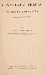 Ornamental shrubs of the United States (hardy, cultivated) by A. C. Apgar