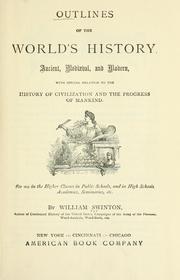 Cover of: Outlines of the world's history, ancient, mediæval, and modern: with special relation to the history of civilization and the progress of mankind ...