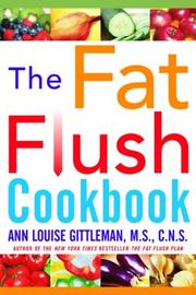 Cover of: The Fat Flush Cookbook by Ann Louise Gittleman